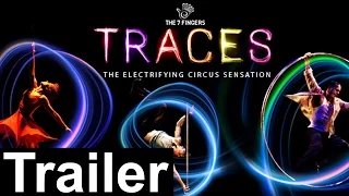 The 7 Fingers - Traces - Trailer