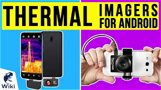 8 Best Thermal Imagers For Android 2020