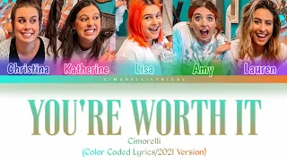 Cimorelli - You're Worth It (2021 Version) [Color Coded Lyrics]