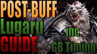 Post Buff Lugaru Guide I GB Timings,Use Cases,Overview I Watcher of Realms