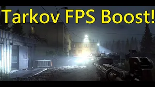 Huge Tarkov FPS Boost!