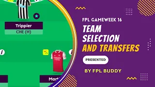 FPL TEAM SELECTION | GAMEWEEK 16 | FANTASY PREMIER LEAGUE 2022-2023 | FPL TIPS & TRICKS |