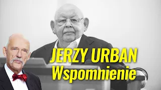 Janusz Korwin-Mikke wspomina Jerzego Urbana.