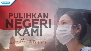 Pulihkan Negeri Kami - Nikita - Franky Sihombing - Glenn Fredly - Viona Paays (with lyric)