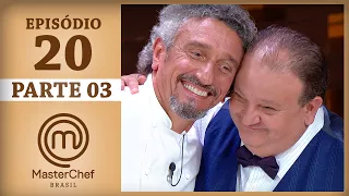 MASTERCHEF BRASIL (18/07/2017) | PARTE 3 | EP 20 | TEMP 04