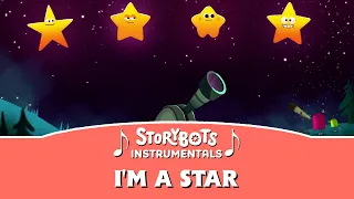 I'm a Star (Instrumental) | StoryBots