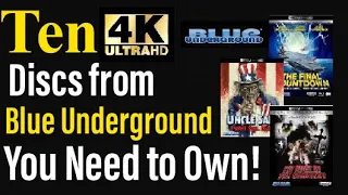 Ten 4K UHD Blu-ray Discs from Blue Underground You Need to Own!