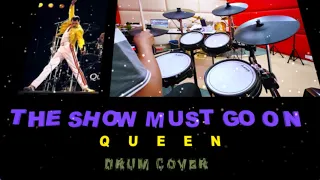 The Show Must Go On - Queen - Drum Cover - Alesis Crimson II SE