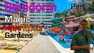 BENIDORM Magic Aqua Rock Gardens - in May Vlog Part 1