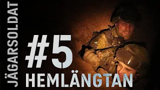 Jägarsoldat #5 - Hemlängtan