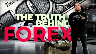 Real Forex Trader 3: Ep1 - The Truth Behind Forex
