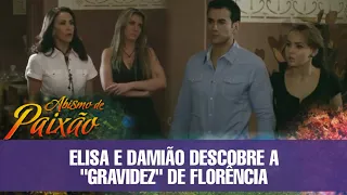 Abismo de Paixão - Elisa e Damião descobrem que Florência está "grávida"