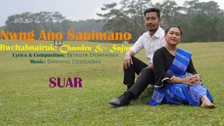 Nwng Ano Sauimano|| Sajar & Chandra|| SUAR|| Kokborok Gospel Song