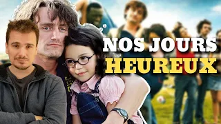 NOS JOURS HEUREUX (2006)  - RETROSPECTIVE ET CRITIQUE