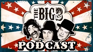 Big 3 Podcast # 201