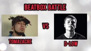 D-LOW VS TOMAZACRE | BEATBOX BATTLE