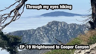 PCT 2024 EP-19 Wrightwood to Cooper Canyon