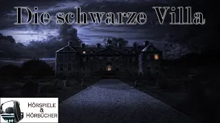 Die schwarze Villa - Hörspiel