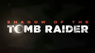 Shadow of the Tomb Raider (прохождение) №1: "Косумель, Мексика"