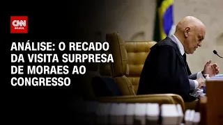 Análise: o recado da visita surpresa de Moraes ao Congresso | WW