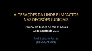 Programa Reflexões e Debates - "Alterações da LINDB e Impactos nas Decisões Judiciais"