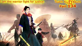 Tuam Kuab Yaum The Warrior fight for justice ( Part 134 ) -  8/14/2023