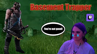 Toxic TTV Hates my Basement Trapper