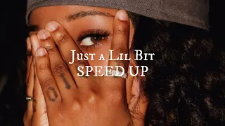 Just A Lil Bit (50 cent) - speed up