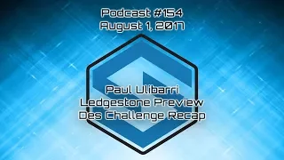 Paul Ulibarri - Ledgestone Preview - Des Moines Challenge Recap - Podcast #154