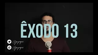 Êxodo 13 |  Consagração dos Primogênitos