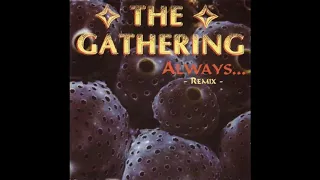 The Gathering - Always... Remix (Full Album)