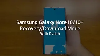 How to: Galaxy Note 10/10+ Recovery & Download Mode