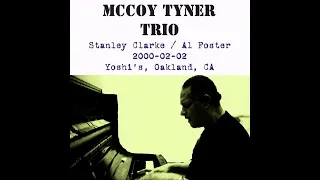 McCoy Tyner Trio - 2000-02-02, Yoshi's, Oakland, CA - late