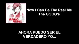 Now I Can Be The Real Me The GGGG's Letra Español (Radio Rebel)