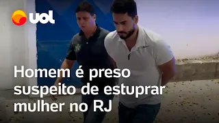 Homem é preso suspeito de estuprar e manter em cárcere turista de SP no RJ