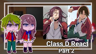 Classroom Of The Elite ( Class D ) React To Ayanokoji Kiyotaka || Part 02 || Eng/Ru