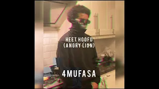 4Mufasa - Real Life Story/Heet Hoofd (Angry Lion🤬🦁) (Leaked)