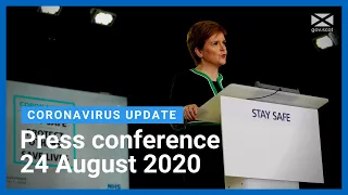 Coronavirus update from the First Minister: 24 August 2020