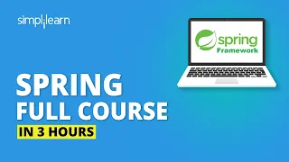 Spring Full Course - Learn Spring Framework In 3 Hours | Spring Framework Tutorial | Simplilearn