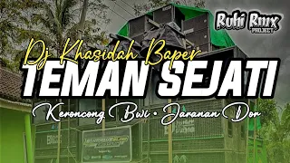 DJ TEMAN SEJATI - Dj Khasidah Baper | Keroncong Bwi • Jaranan Dor