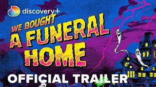 We Bought a Funeral Home | Official Trailer | discovery+