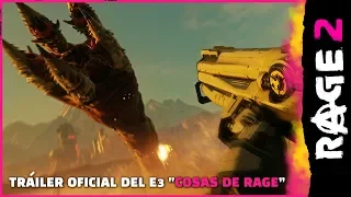 RAGE 2 – Tráiler oficial del E3 “COSAS de RAGE”