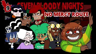 Let's Make Everyone MAD - Seven Bloody Nights Re-Vamped NO Mercy Run