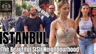 Şişli Most Popular District Of Istanbul- Walking Tour-August 2023-4K 60fps