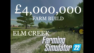 ELM CREEK | £4,000,000 FARM BUILD | FARMING SIMULATOR 22 | TIMELAPSE | #farming #farmingsimulator22
