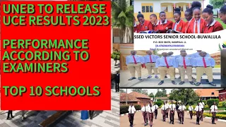 UNEB UCE Results 2023 Update. Top 10 schools to excel in UCE 2024