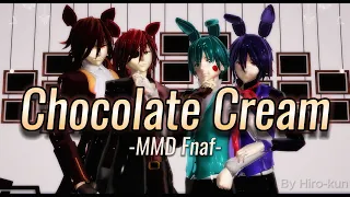 |MMD Fnaf| - Chocolate Cream