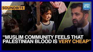 Muslim Community Feels That Palestinian Blood Is Very Cheap: Scottish Minister | Dawn News English