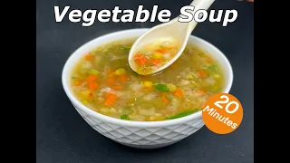 Easy Vegetable Soup Recipe | Veg Soup | Healthy, delicious Vegetable Soup | The Best Vegetable Soup