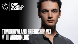 Tomorrowland - Friendship Mix - Andromedik